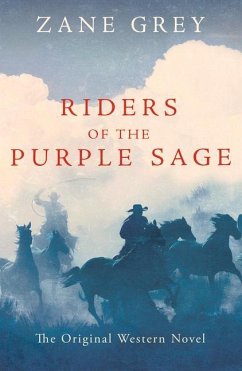 Riders of the Purple Sage - Grey, Zane