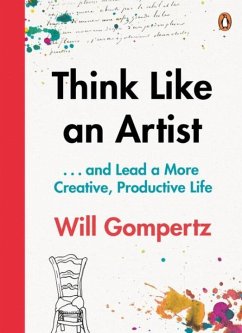 Think Like an Artist - Gompertz, Will