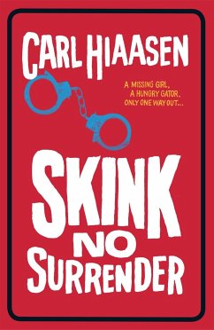 Skink No Surrender - Hiaasen, Carl
