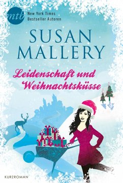 Leidenschaft und Weihnachtsküsse (eBook, ePUB) - Mallery, Susan