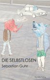 Die Selbstlosen (eBook, ePUB)