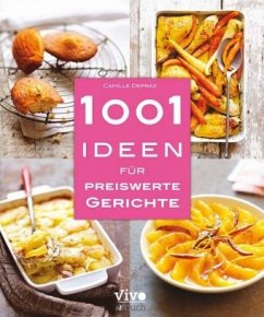 1001 Ideen für preiswerte Gerichte - Depraz, Camille