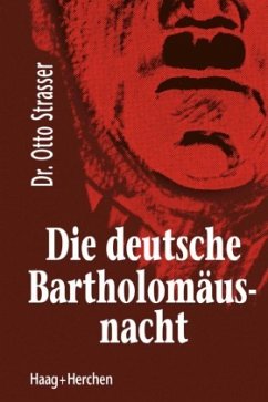 Die deutsche Bartholomäusnacht - Strasser, Otto