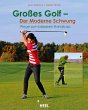 Großes Golf - Der Moderne Schwung... - Bild 1
