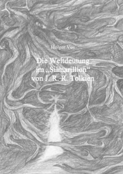 Die Weltdeutung im Silmarillion von J. R. R. Tolkien - Vos, Holger