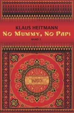 No Mummy, No Papi - Heitmann, Klaus L.