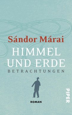 Himmel und Erde (eBook, ePUB) - Márai, Sándor