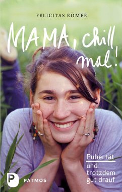 Mama, chill mal! (eBook, ePUB) - Römer, Felicitas