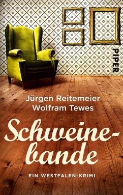Schweinebande / Westfalen-Krimi Bd.3 (eBook, ePUB) - Reitemeier, Jürgen; Tewes, Wolfram