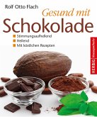 Gesund mit Schokolade (eBook, ePUB)