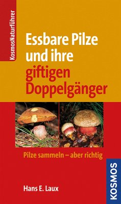 Essbare Pilze und ihre gifitigen Doppelgänger (eBook, ePUB) - Laux, Hans E.