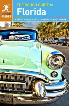 The Rough Guide to Florida - Keeling, Stephen; Hull, Sarah; Strauss, Rebecca