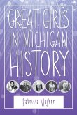 Great Girls in Michigan History Great Girls in Michigan History