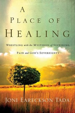 A Place of Healing - Eareckson-Tada, Joni