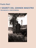 I segreti del grande maestro tra musica e massoneria. Giacomo Puccini (eBook, ePUB)