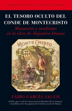 Cover El tesoro oculto del Conde de Montecristo: masonería y ocultismo en la obra de Alejandro Dumas