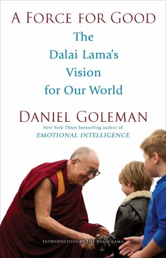 A Force for Good: The Dalai Lama's Vision for Our World - Goleman, Daniel