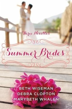 Summer Brides - Wiseman, Beth; Whalen, Marybeth Mayhew; Clopton, Debra