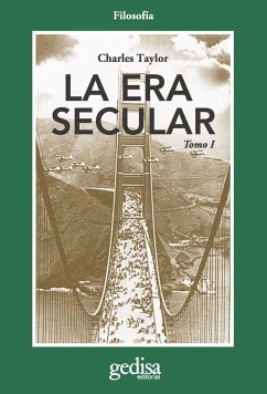 La era secular. Tomo I - Duch, Lluís; Taylor, Charles