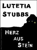 Lutetia Stubbs: Herz aus Stein (eBook, ePUB)