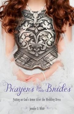 Prayers for New Brides - White, Jennifer