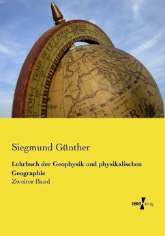 Lehrbuch der Geophysik und physikalischen Geographie - Günther, Siegmund