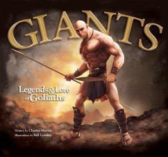 Giants Legend & Lore of Goliat - Martin, Charles; Charles, Martin