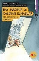 Bay Jaromir ve Calinan Elmaslar - Janisch, Heinz