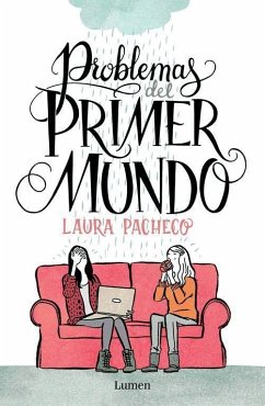 Problemas del primer mundo - Pacheco, Carmen; Pacheco Torres, Laura