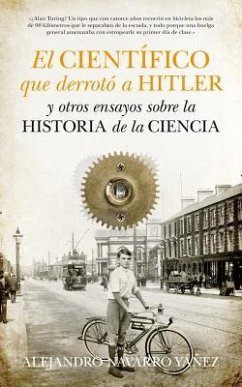 El Cientifico Que Derroto a Hitler - Navarro, Alejandro