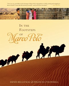 In the Footsteps of Marco Polo - Belliveau, Denis; O'Donnell, Francis