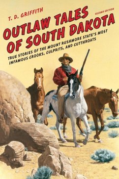 Outlaw Tales of South Dakota - Griffith, T D