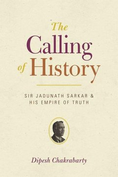 The Calling of History - Chakrabarty, Dipesh