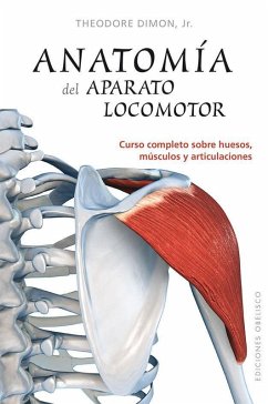 Anatomía del aparato locomotor - Dimon, Theodore