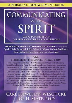 Communicating with Spirit - Weschcke, Carl Llewellyn; Slate, Joe H