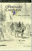 The the Overland Campaign, May 4 -June 15, 1864