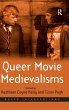 Queer Movie Medievalisms - Bild 1