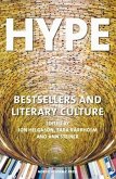Hype: Bestsellers and Literary Culture