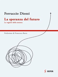 La speranza del futuro (eBook, ePUB) - Diozzi, Ferruccio