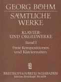 Klavier- und Orgelwerke Band 1 freie Kompositionen und Klaviersuiten