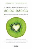 Gran Libro del Equilibrio Acido-Basico, El