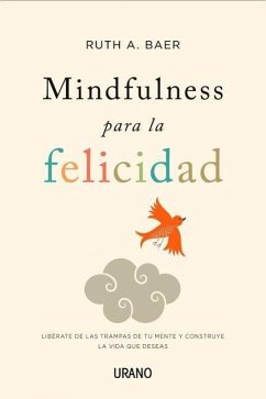 Mindfulness Para La Felicidad -V1 - Baer, Ruth