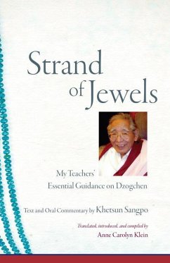 Strand of Jewels: My Teachers' Essential Guidance on Dzogchen - Sangpo, Khetsun
