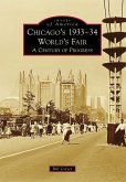 Chicago's 1933-34 World's Fair: A Century of Progress