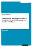Archivarbeit in der Gegenwartskunst am Beispiel des Werks 9/12 Frontpage von Hans-Peter Feldmann