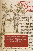 Anglo-Saxon Saints' Lives as History Writing in Late Medieval England