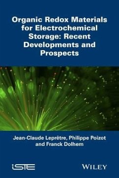 Organic Redox Materials for Electrochemical Storage: Recent Developments and Prospects - Leprêtre, Jean-Claude; Poizot, Philippe; Dolhem, Franck