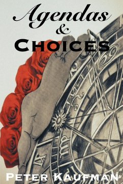 Agendas and Choices - Kaufman, Peter