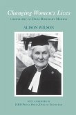 Changing Women's Lives: A Biography of Dame Rosemary Murray
