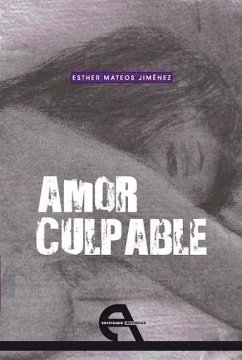 Amor culpable - Mateos Jiménez, Esther
